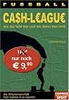 Fu�ball Cash-League - Wie das Geld den Lauf des Balles bestimmt. Das Milliardengesch�ft Profi-Fu�ball in 15 Kapiteln