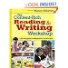 The Content-Rich Reading & Writing Workshop: A Time-Saving Approach for Making the Most of Your Literacy Block