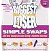 The Biggest Loser Simple Swaps: 100 Easy Changes to Start Living a Healthier Lifestyle