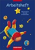 W&ouml;rterbuch f&uuml;r die Grundschule. Allgemeine Ausgabe Neubearbeitung: W&ouml;rterbuch f&uuml;r die Grundschule 3. Arbeitsheft