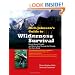 RICH JOHNSON'S GUIDE TO WILDERNESS SURVIVAL: How to Avoid Trouble and How to Live Through the Trouble You Can't Avoid