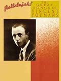 Hallelujah -- The Great Songs of Vincent Youmans: Piano/Vocal/Chords