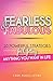 Fearless & Fabulous: 10 Powerful Strategies for Getting Anything You Want in Life