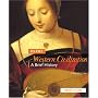 Western Civilization: A Brief History, Volume I: To 1789
