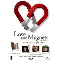Les Aimants / Love and Magnets