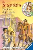 Das R&auml;tsel des Orakels - Ein Krimi aus dem alten Griechenland (Die Zeitdetektive, Band 8) - Fabian Lenk