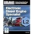 ASE Test Preparation Manual -  Electronic Diesel Engine Diagnosis Specialist (L2) (Delmar Learning's Test Preparation)