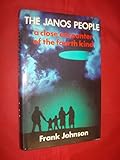 The Janos people : a close encounter of the fourth kind