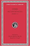 Ovid III: Metamorphoses, Books I-VIII (Loeb Classical Library #42)