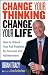 Change Your Thinking, Change Your Life