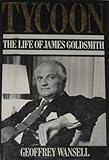 Tycoon : the life of James Goldsmith