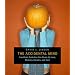 The Accidental Mind: How Brain Evolution Has Given Us Love, Memory, Dreams, and God