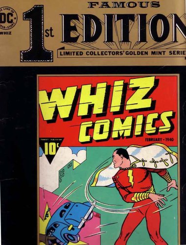  Whiz Comics Proudly Presents Captain Marvel: F-4 (Famous 1st Edition: Limited Collectors' Golden Mint Series, 1) Shazam Cover