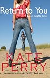 Return to You: A Laurel Heights Novel (Volume 3)