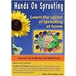 Hands On Sprouting: Learn the secrets of sprouting at home! ~ Trefor Randall