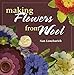 Making Flowers from Wool