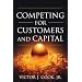 Competing for Customers and Capital