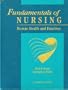 Fundamentals of Nursing: Human Health and Function