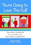 You're Going to Love This Kid!: Teaching Children with Autism in the Inclusive Classroom