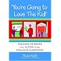 You're Going to Love This Kid!: Teaching Students With Autism in the Inclusive Classroom