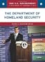 The Department of Homeland Security (U.S. Government: How It Works)