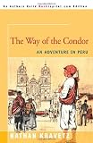 Books : The Way of the Condor: An Adventure in Peru