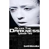 After The Darkness: Episode Two
