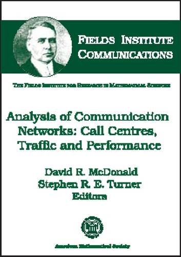 Analysis of Communication Networks: Call Centres, Traffic, and Performance