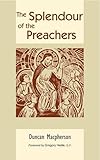 The splendour of the preachers : new approaches to liturgical preaching