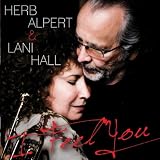 Herb Alpert, Lani Hall I Feel You