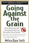 Going Against the Grain