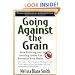 Going Against the Grain: How Reducing and Avoiding Grains Can Revitalize Your Health
