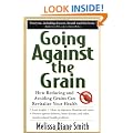 Going Against the Grain: How Reducing and Avoiding Grains Can Revitalize Your Health