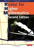 Revise for Heinemann Higher Mathematics Revision Book - 2nd edition: Revision Book