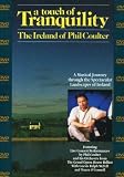 A Touch of Tranquility - The Ireland of Phil Coulter