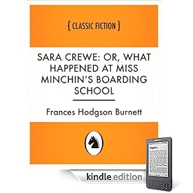 Sara Crewe: or, What happened at Miss Minchin's boarding school