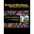 Textural Rhythms: Quilting the Jazz Tradition by Carolyn L. Mazloomi