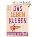Das Leben kleben: Roman