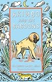 Akimbo and the baboons