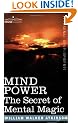 Mind Power: The Secret of Mental Magic