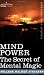 MIND POWER: The Secret of Mental Magic