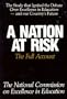 A Nation at Risk: The Full Account