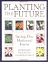 Planting The Future