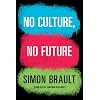 No Culture, No Future