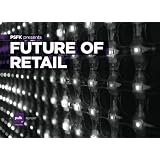 PSFK presents Future of Retail (Volume 1)