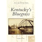 Kentucky'sBluegrass(KY)(PostcardHistorySeries)