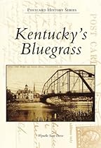 Kentucky's Bluegrass (KY) (Postcard History Series) Kentucky's Bluegrass (KY) (Postcard History Series)