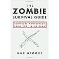 The Zombie Survival Guide: Complete Protection from the Living Dead