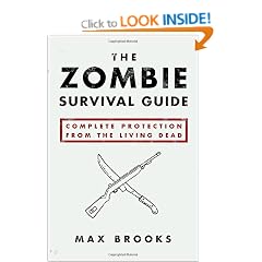 The Zombie Survival Guide: Complete Protection from the Living Dead