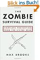 The Zombie Survival Guide: Complete Protection from the Living Dead